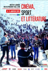 Festival Cinéma Sport et littérature. Du 8 au 11 janvier 2015 à lyon. Rhone. 